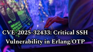 CVE-2025-32433: Critical SSH Vulnerability in Erlang/OTP